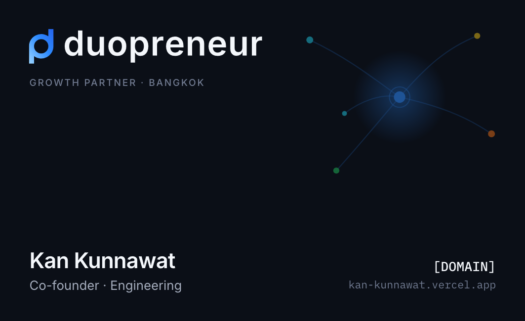 Front of Kan's duopreneur card: the duopreneur lockup, Growth Partner · Bangkok, Kan Kunnawat, Co-founder · Engineering.