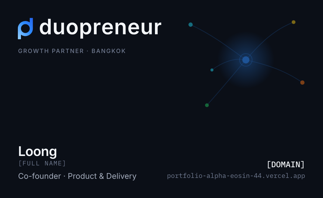 Front of Loong's duopreneur card: the duopreneur lockup, Growth Partner · Bangkok, Loong, Co-founder · Product & Delivery.